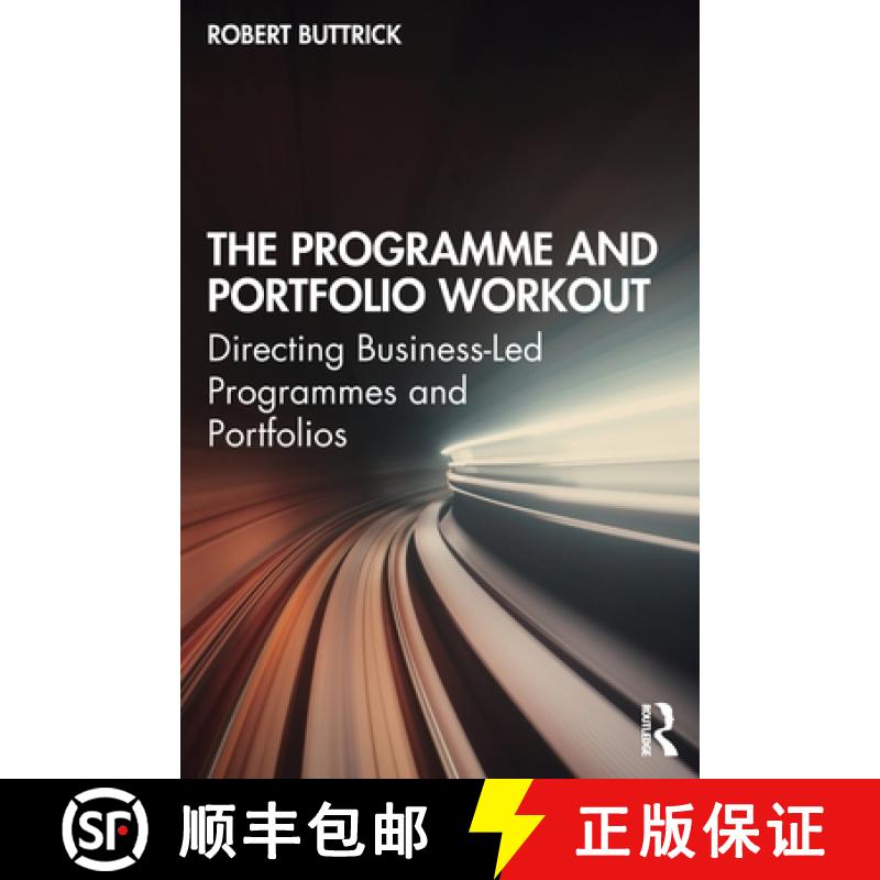 【4周达】The Programme and Portfolio Workout : Directing Business-Led Programmes and Portfolios [9781138721210]