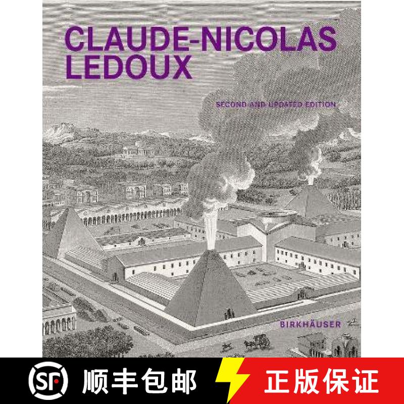 【3-4周达】Claude-Nicolas Ledoux : Architecture and Utopia in the Era of the French Revolution. Secon... [9783035620818]