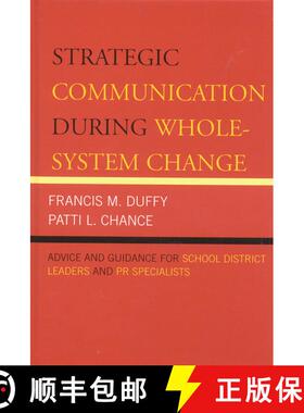 【3-4周达】Strategic Communication During Whole-System Change : Advice and Guidance for School Distri... [9781578865307]