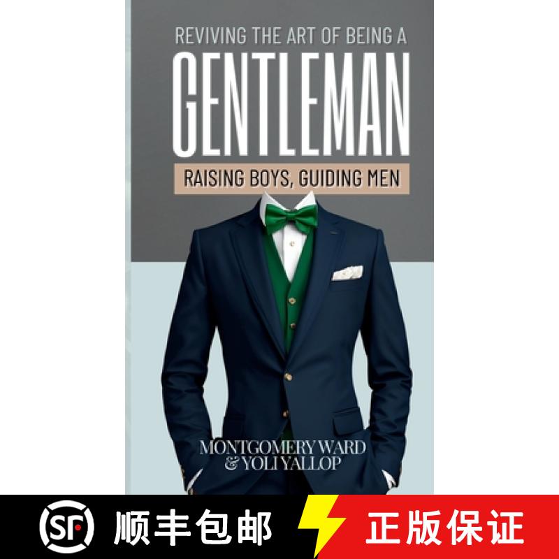 【3-4周达】Reviving The Art of being a Gentleman: Raising Boys, Guiding Men [9798990696105]