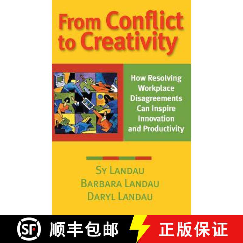 【3-4周达】From Conflict To Creativity: How Resolving Workplace Disagreements Can Inspire Innovation ... [9780787954239]