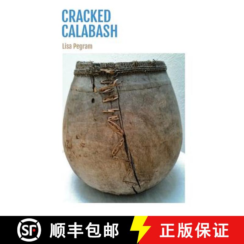 预订 Cracked Calabash [9781941604014]