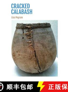预订 Cracked Calabash [9781941604014]