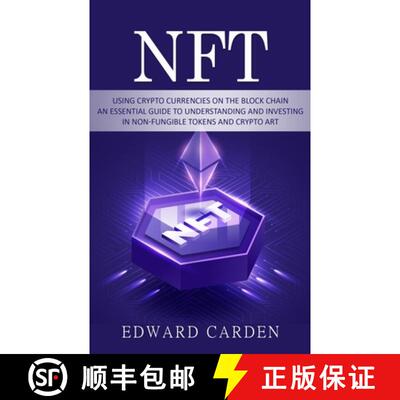 【3-4周达】Nft: Using Crypto currencies on the Block chain (An Essential Guide to Understanding and I... [9781777226299]