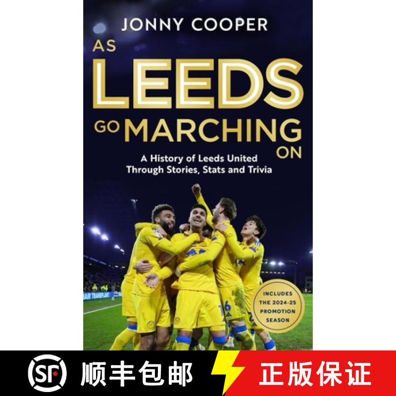 【3-4周达】As Leeds Go Marching on: A History of Leeds United Through Stories, STATS and Trivia - The... [9781399636803]图片