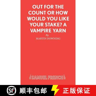 【3-4周达】Out For The Count or How Would You Like Your Stake? A Vampire Yarn [9780573121890]