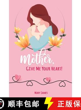 预订 Mother, Give Me Your Heart!: How to Be a Better Mother Book for Latter-day Saints (LDS) [9780996626750]
