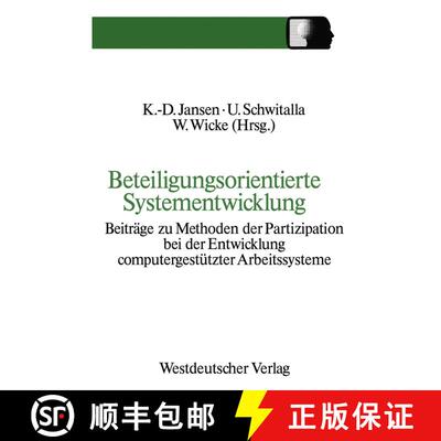 【3-4周达】Beteiligungsorientierte Systementwicklung: Beiträge zu Methoden der Partizipation bei der... [9783531121062]