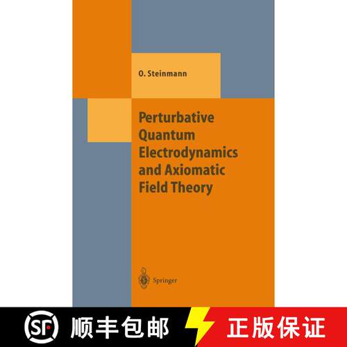 【3-4周达】Perturbative Quantum Electrodynamics and Axiomatic Field Theory [9783642086359]