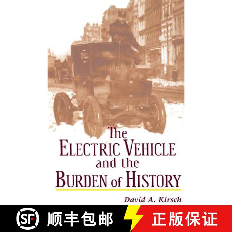 【2-3周达】The Electric Vehicle and the Burden of History [9780813528090]