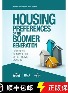 预订 Housing Preferences of the Boomer Generation:: How They Compare to Other Home Buyers [9780867187489]