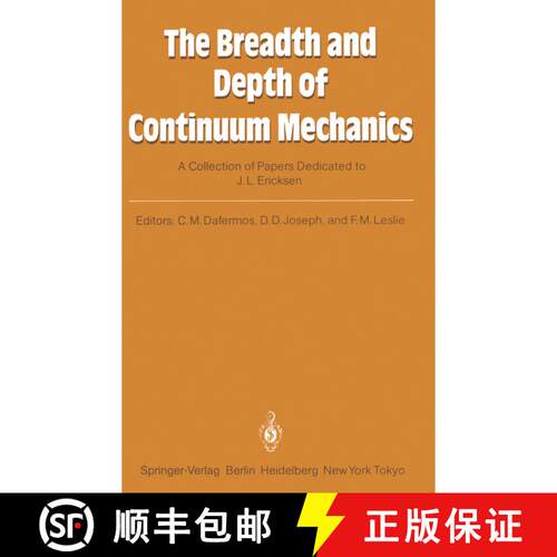 【3-4周达】The Breadth and Depth of Continuum Mechanics : A Collection of Papers Dedicated to J.L. Er... [9783540162193]