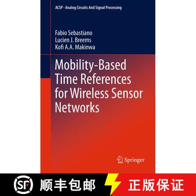 【3-4周达】Mobility-based Time References for Wireless Sensor Networks [9781489988287]