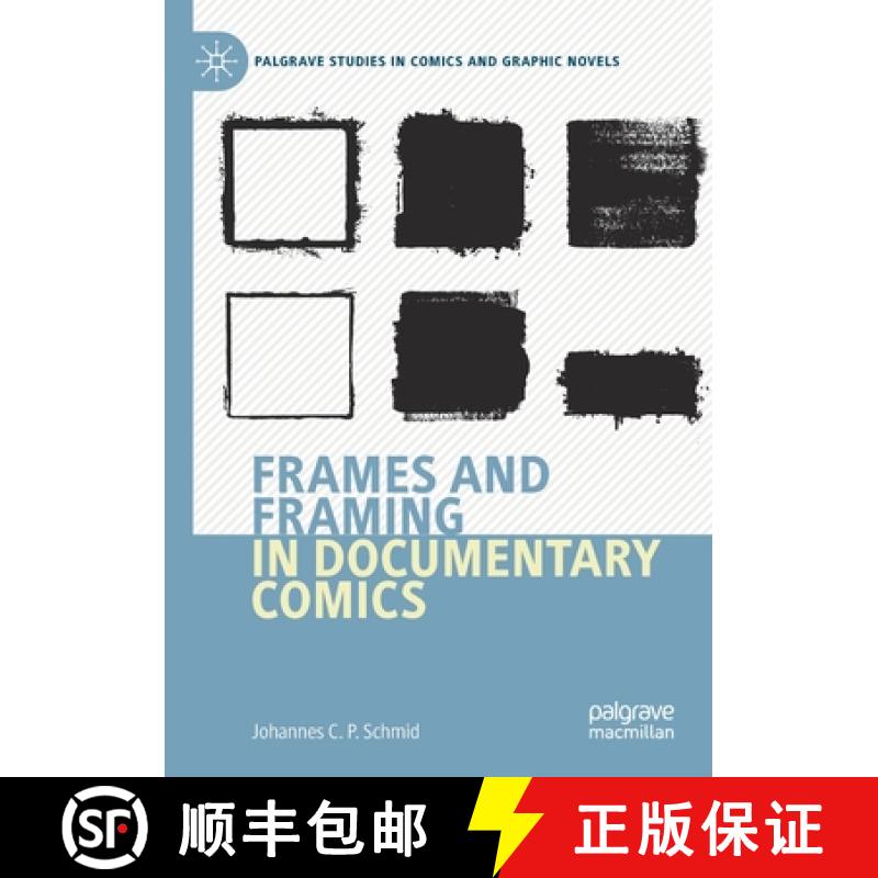 【2-3周达】Frames and Framing in Documentary Comics [9783030633059]