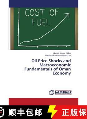 预订 Oil Price Shocks and Macroeconomic Fundamentals of Oman Economy [9783659625312]