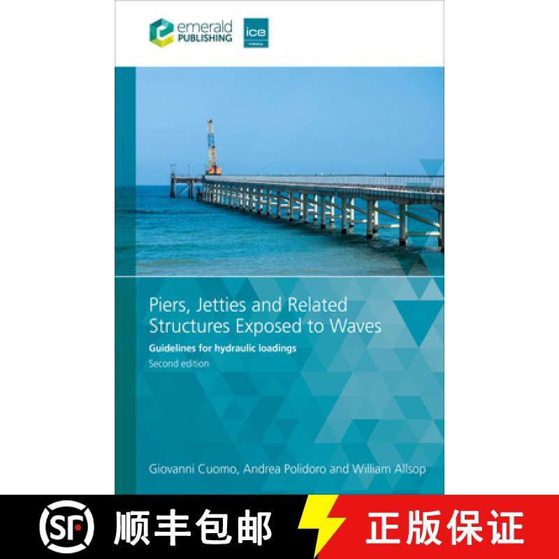 【3-4周达】Piers, Jetties and Related Structures Exposed to Waves: Guidelines for Hydraulic Loadings [9781835497173]