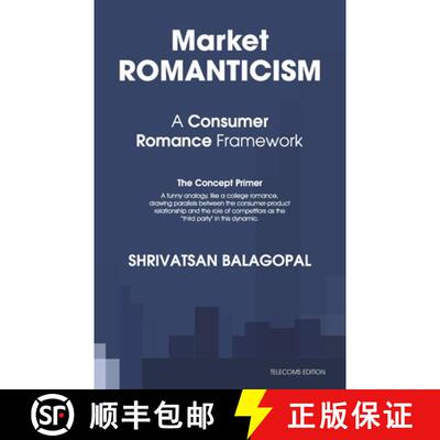【3-4周达】Market Romanticism: A Consumer Romance Framework [9789334450309]