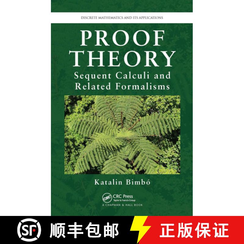 【3-4周达】Proof Theory: Sequent Calculi and Related Formalisms [9781032920771]