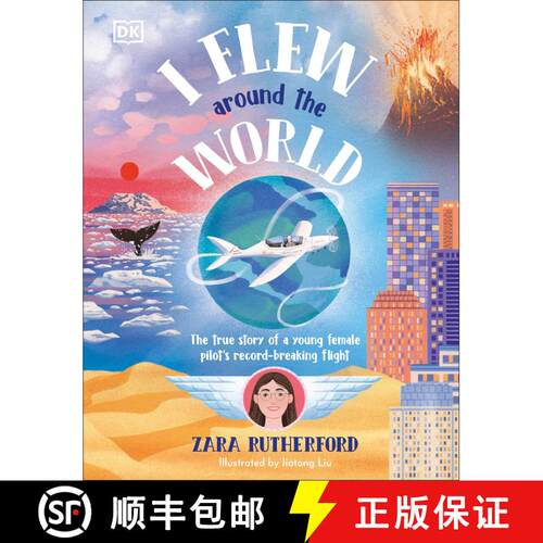 【3-4周达】精装 I Flew Around the World: The True Story of a Young Female Pilot's Record-Breaking Flight [9780744098310]