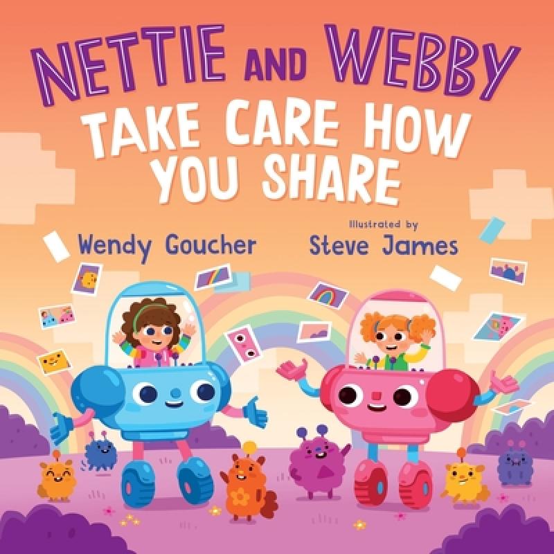 【4周达】Nettie and Webby - Take Care How You Share [9781803694962]