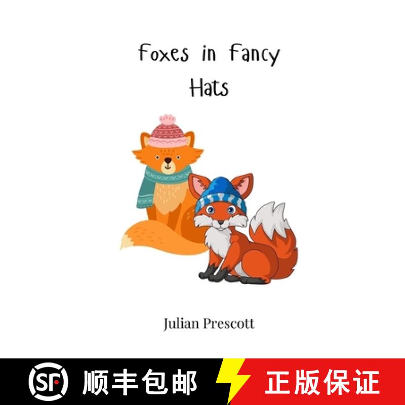 【3-4周达】Foxes in Fancy Hats [9783690743099]