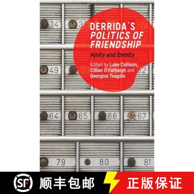【3-4周达】精装 Derrida's Politics of Friendship: Amity and Enmity [9781474486736]