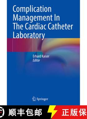 【3-4周达】Complication Management in the Cardiac Catheter Laboratory [9783662660959]