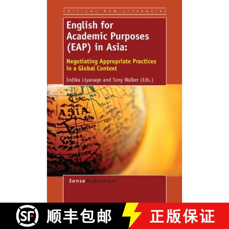 【3-4周达】English for Academic Purposes (Eap) in Asia: Negotiating Appropriate Practices in a Global... [9789462097513]
