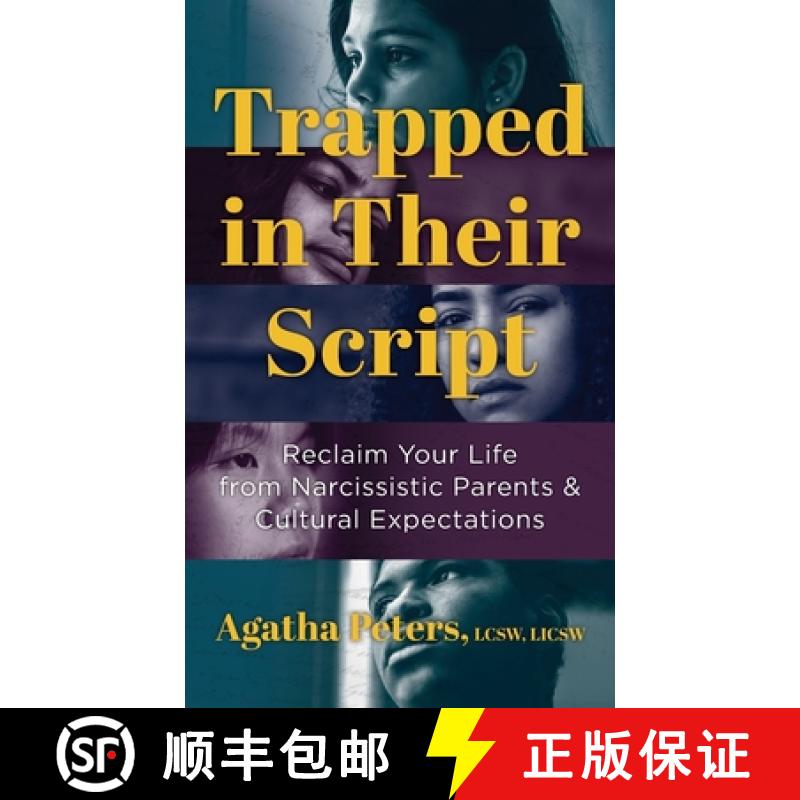 【2-3周达】Trapped in Their Script: Reclaim Your Life from Narcissistic Parents & Cultural Expectations [9798992945607]