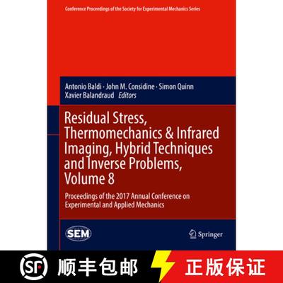 【3-4周达】Residual Stress, Thermomechanics & Infrared Imaging, Hybrid Techniques and Inverse Problem... [9783319628981]