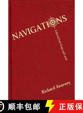 【3-4周达】Navigations: Collected Irish Essays, 1976-2006 [9781843510314]