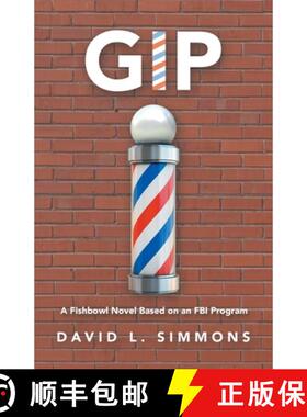 【3-4周达】Gip: A Fishbowl Novel Based on an Fbi Program [9781665721950]