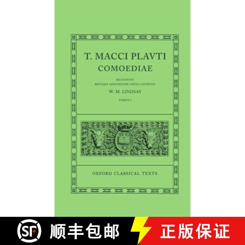 【3-4周达】Comoediae: Volume I: Amphitruo, Asinaria, Aulularia, Bacchides, Captivi, Casina, Cistellar... [9780198146285]