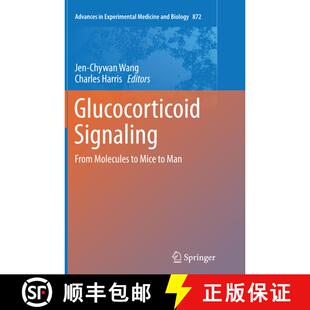 【3-4周达】Glucocorticoid Signaling: From Molecules to Mice to Man [9781493949977]