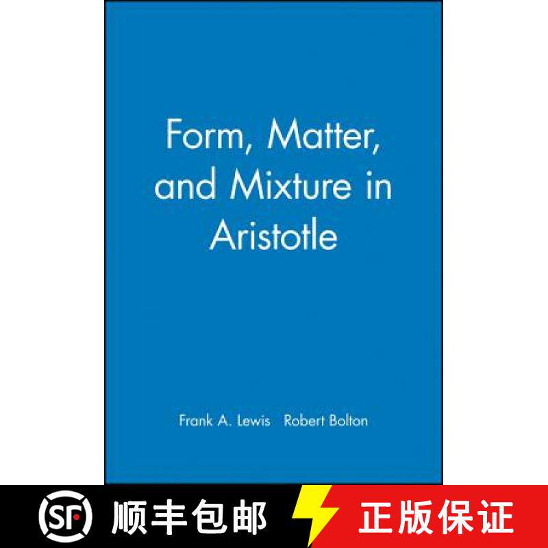 【3-4周达】Form, Matter And Mixture In Aristotle [Wiley哲学] [9780631200925]