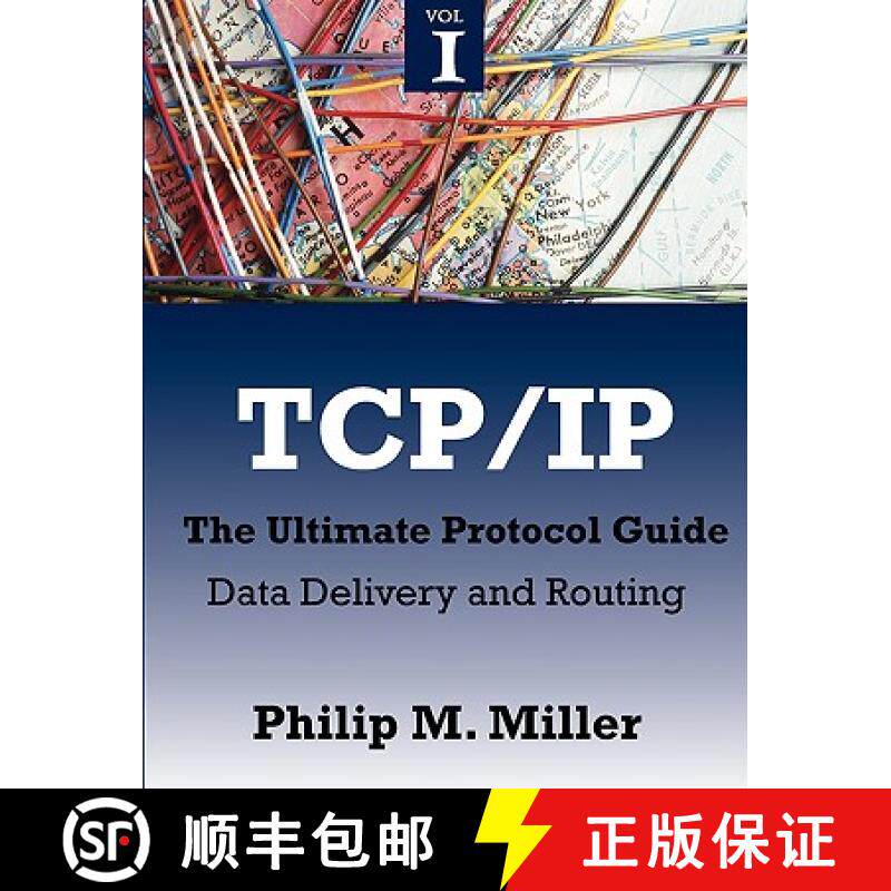 【3-4周达】TCP/IP - The Ultimate Protocol Guide: Volume 1 - Data Delivery and Routing [9781599424910]