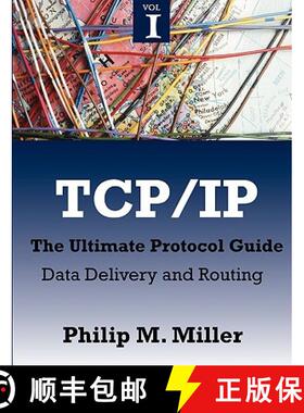 【3-4周达】TCP/IP - The Ultimate Protocol Guide: Volume 1 - Data Delivery and Routing [9781599424910]