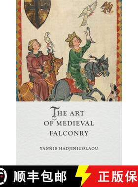 【3-4周达】The Art of Medieval Falconry [9781789149104]