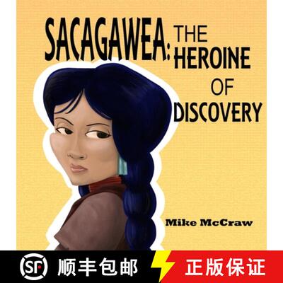 【3-4周达】Sacagawea: The Heroine of Discovery [9780578485836]