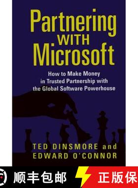 【3-4周达】Partnering with Microsoft: How to Make Money in Trusted Partnership with the Global Softwa... [9780123954923]