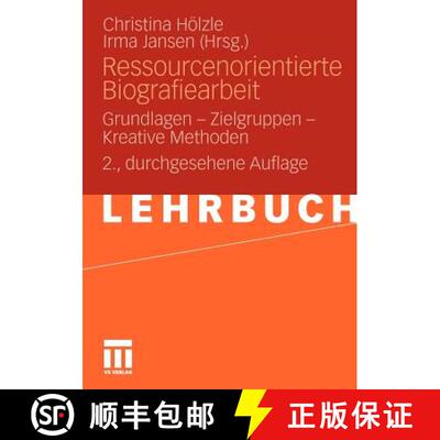 【3-4周达】Ressourcenorientierte Biografiearbeit: Grundlagen - Zielgruppen - Kreative Methoden (2., d... [9783531177748]