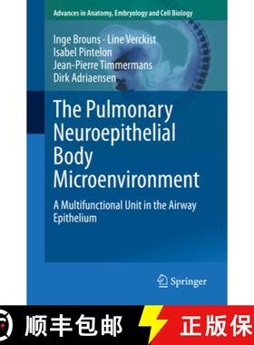 【3-4周达】The Pulmonary Neuroepithelial Body Microenvironment: A Multifunctional Unit in the Airway ... [9783030658168]