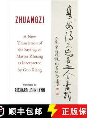 【3-4周达】Zhuangzi: A New Translation of the Sayings of Master Zhuang as Interpreted by Guo Xiang [9780231123877]