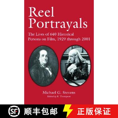 【2-3周达】Reel Portrayals : The Lives of 640 Historical Persons on Film, 1929 through 2001 [9780786414611]