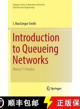 【3-4周达】Introduction to Queueing Networks: Theory ∩ Practice [9783030076559]