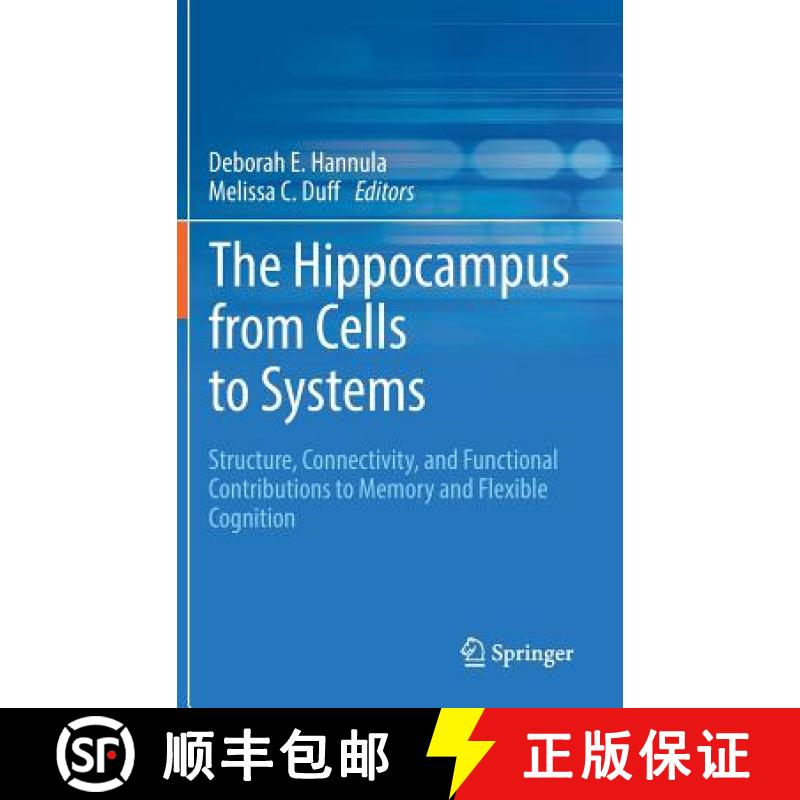 【3-4周达】The Hippocampus from Cells to Systems : Structure, Connectivity, and Functional Contributi... [9783319504056]