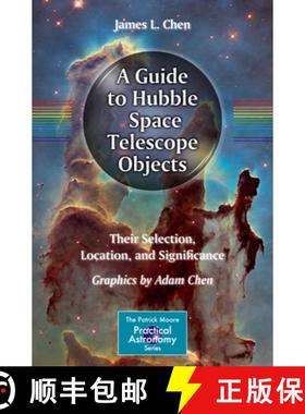 【3-4周达】A Guide to Hubble Space Telescope Objects: Their Selection, Location, and Significance [9783319188713]