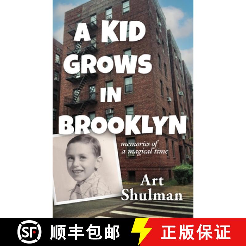 【2-3周达】A Kid Grows in Brooklyn: Memories of a Magical Time [9781960299284]