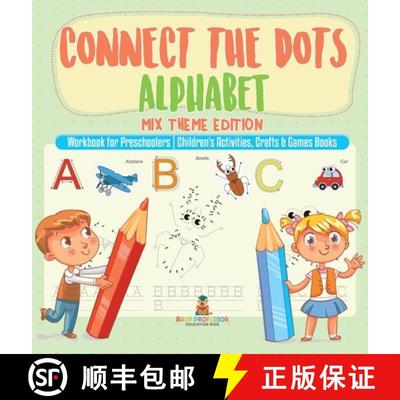 【3-4周达】Connect the Dots Alphabet - Mix Theme Edition - Workbook for Preschoolers | Children's Act... [9798869418913]