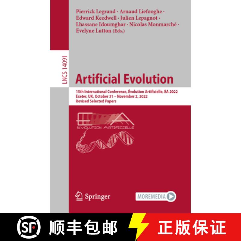 【3-4周达】Artificial Evolution: 15th International Conference, Évolution Artificielle, EA 2022, Exe... [9783031426155]